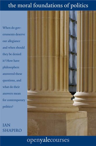 The Moral Foundations of Politics (Open Yale Courses) von Yale University Press